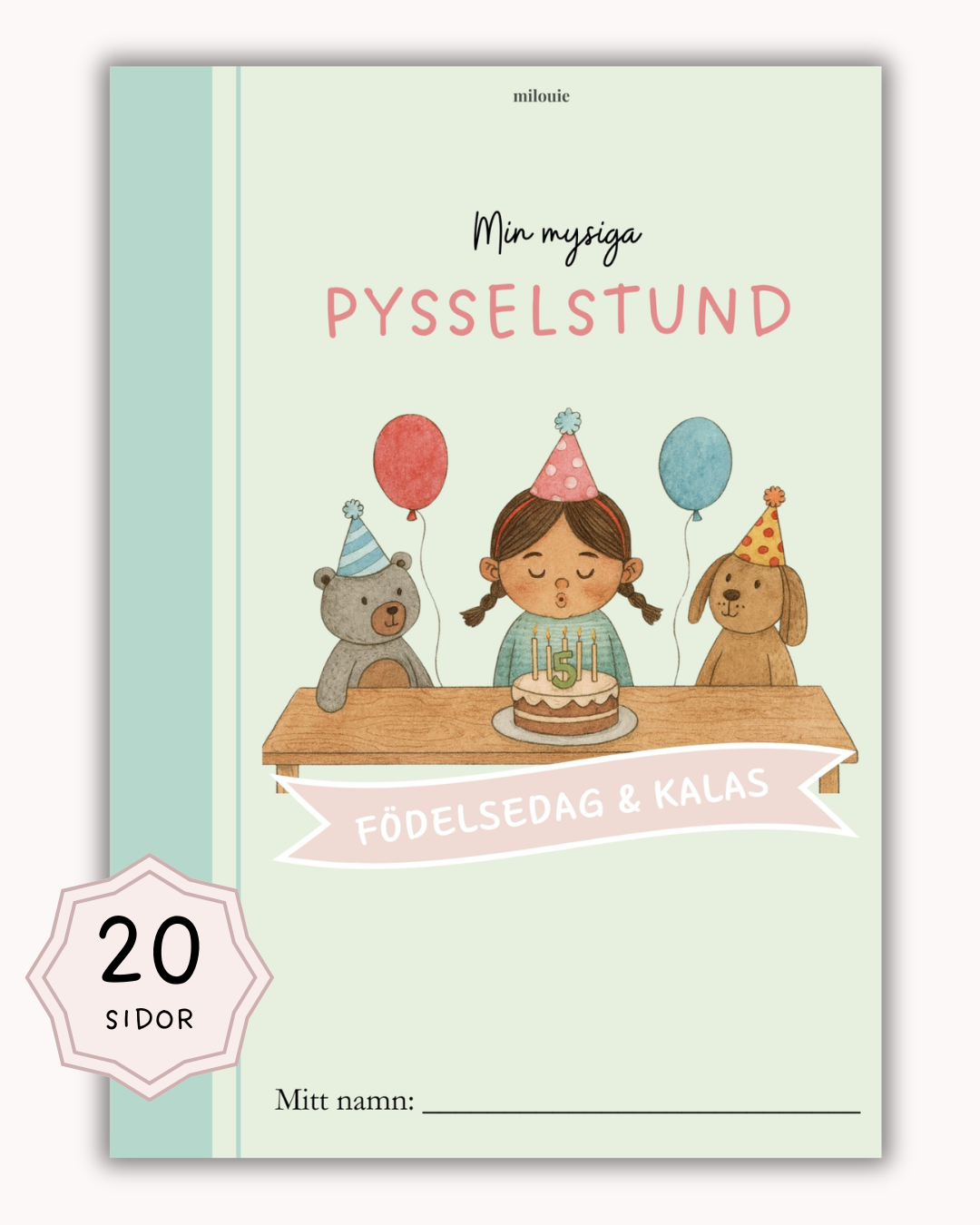 Pyssel - Kalas & födelsedag